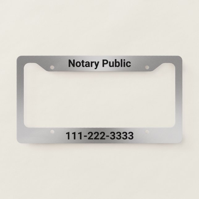 Notary Public Modern Brushed Metal Look Template License Plate Frame (Front)