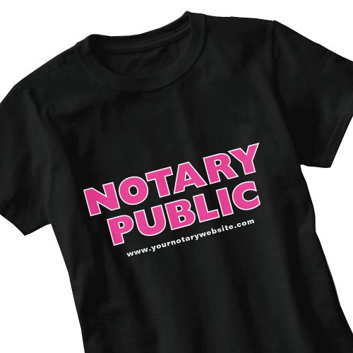 Notary Public Pink Black Editable Website T_Shirt