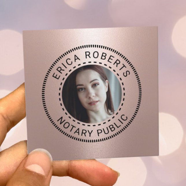 Notary Public Stamp Modern Rose Gold Photo Square Business Card (Creator Uploaded)
