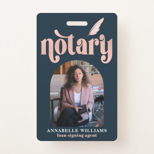 Notary Rose Gold  Navy Typography Photo Badge
