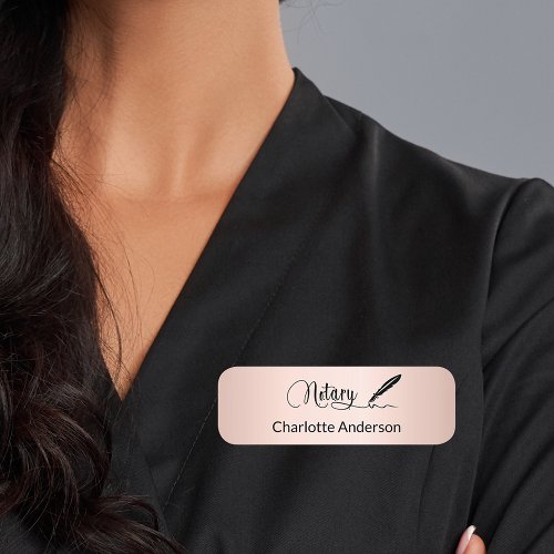 Notary rose gold pen script elegant name tag