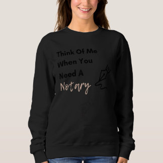 Notary Signing Agent Notary Public Notarize Notari Sweatshirt
