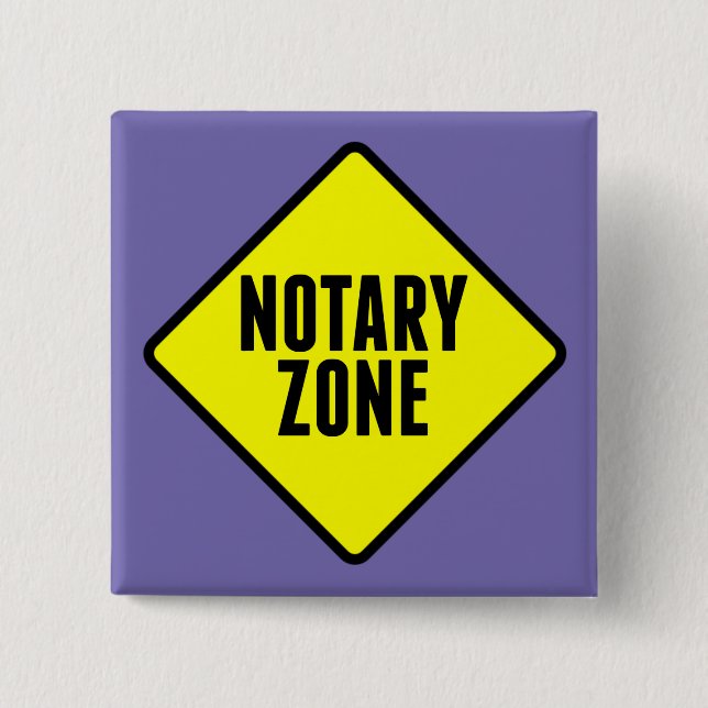 Notary Zone Yellow Road Sign Button (Front)