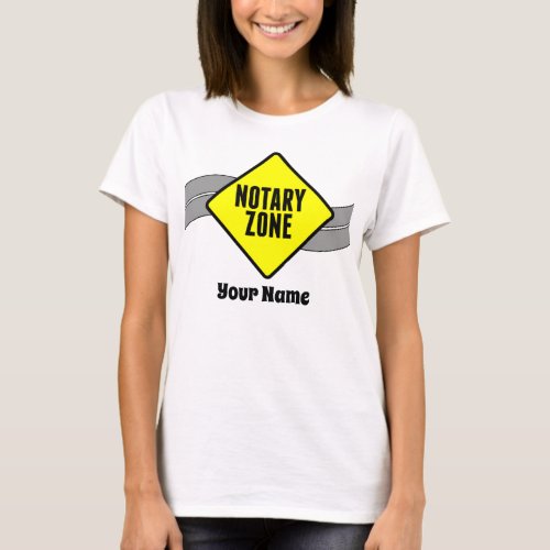 Notary Zone Yellow Road Sign Customized Name T-Shirt