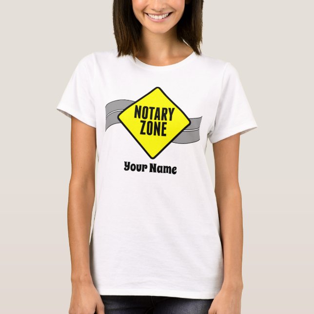 Notary Zone Yellow Road Sign Customized Name T-Shirt (Front)