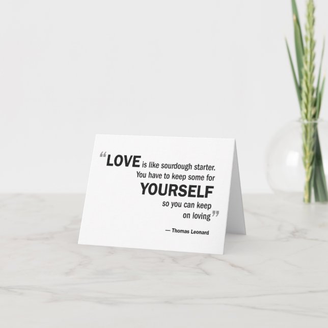 Note card - 'Love is like sourdough...' (Front)