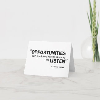 Note card - 'Opportunities don't knock...'
