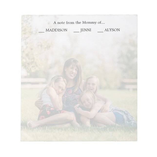 "Note From the Mommy of", Color Custom Photo Notepad (Front)