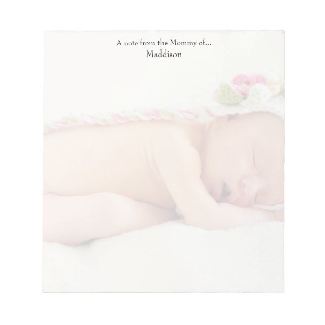 "Note From the Mommy of", Custom Photo Notepad (Front)