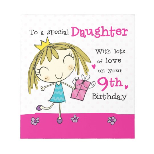 NOTE PAD Daughter 9th Birthday cute pink princess | Zazzle.com