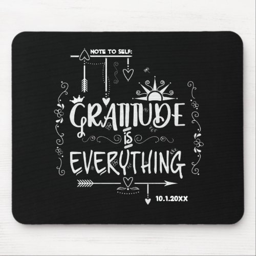 Note to Self Gratitude is Everything Chalkboard Mouse Pad