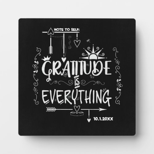 Note to Self Gratitude is Everything Chalkboard Plaque