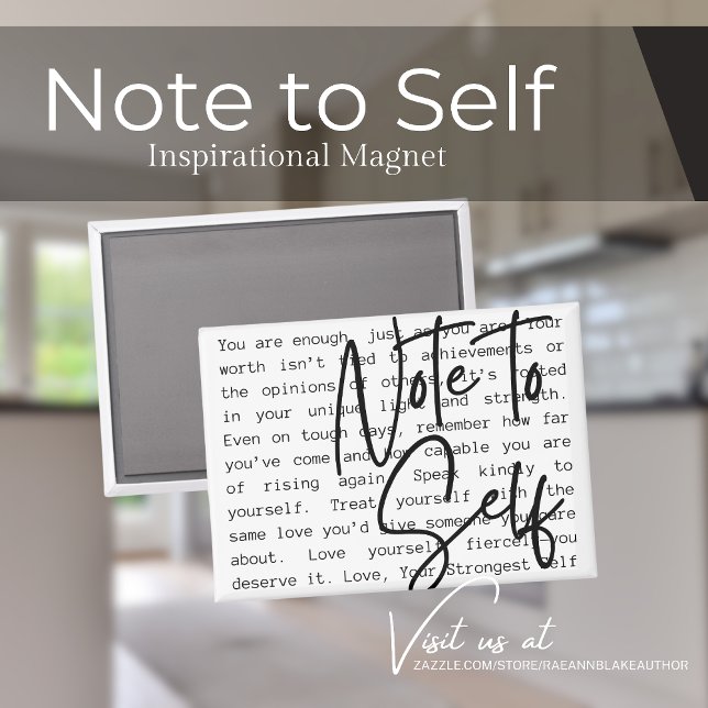 "Note to Self" Inspirational Magnet (Creator Uploaded)