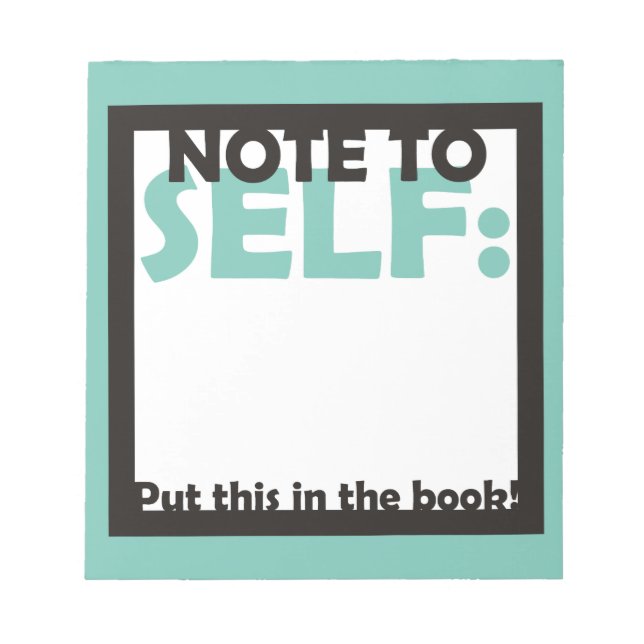 Note to Self: Put This in the Book (Front)