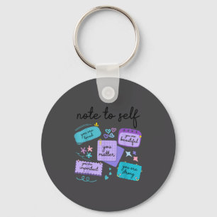 Note To Self You Suicide Prevention Awareness Keychain