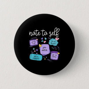 Note To Self You Suicide Prevention Awareness Mont Button