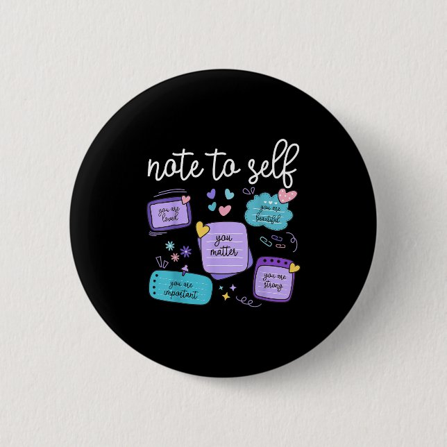 Note To Self You Suicide Prevention Awareness Mont Button (Front)