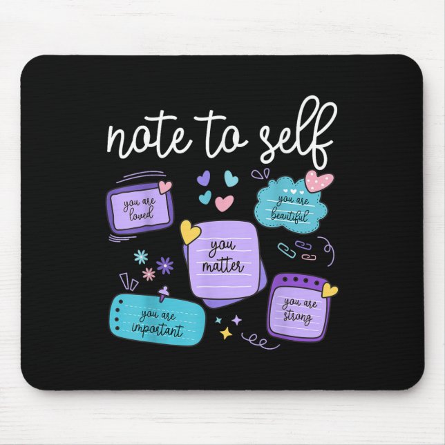 Note To Self You Suicide Prevention Awareness Mont Mouse Pad (Front)