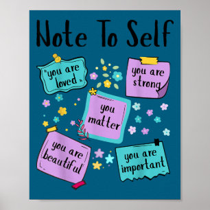 Note To Self You Suicide Prevention Awareness Poster