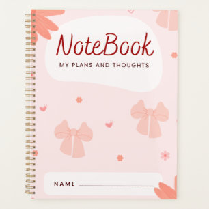 "Notebook: My Plans and Thoughts" Sweet Pink Bow Planner