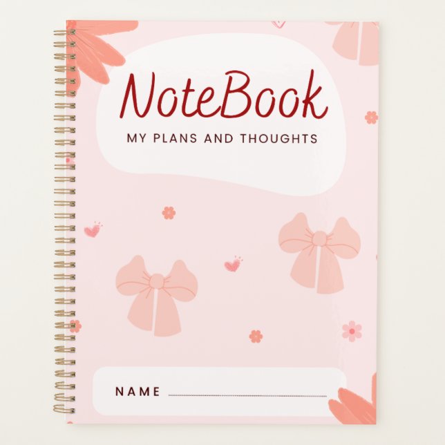 "Notebook: My Plans and Thoughts" | Sweet Pink Bow Planner (Front)