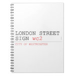 LONDON STREET SIGN  Notebooks