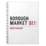 Borough Market  Notebooks
