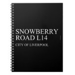 SNOWBERRY ROaD  Notebooks