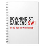 Downing St,  Gardens  Notebooks
