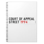 COURT OF APPEAL STREET  Notebooks