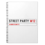 Street Party  Notebooks