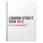 LONDON STREET SIGN  Notebooks