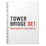 TOWER BRIDGE  Notebooks