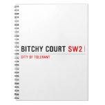 Bitchy court  Notebooks