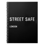 Street Safe  Notebooks