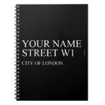 Your Name Street  Notebooks