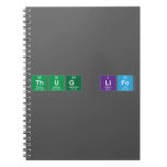 THUG LIFE   Notebooks