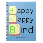 Happy
 Flappy
 Bird  Notebooks