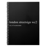 london streetsign  Notebooks