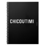 Chicoutimi  Notebooks