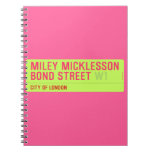 miley micklesson bond street  Notebooks