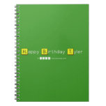 Happy Birthday Tyler  Notebooks