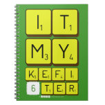it
 my 
 kefi
 6ter  Notebooks