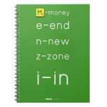 M-money
 e-end
 n-new
 z-zone
 i-in
   Notebooks