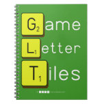 Game
 Letter
 Tiles  Notebooks