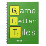 Game
 Letter
 Tiles  Notebooks