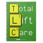 Total
 Lift
 Care  Notebooks