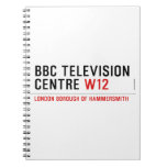 BBC TELEVISION CENTRE  Notebooks