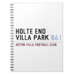 HOLTE END VILLA PARK  Notebooks