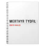 Merthyr Tydfil  Notebooks